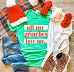 All My Grinches Love Me Tee