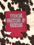 Tacos, Steers & Beers Koozies