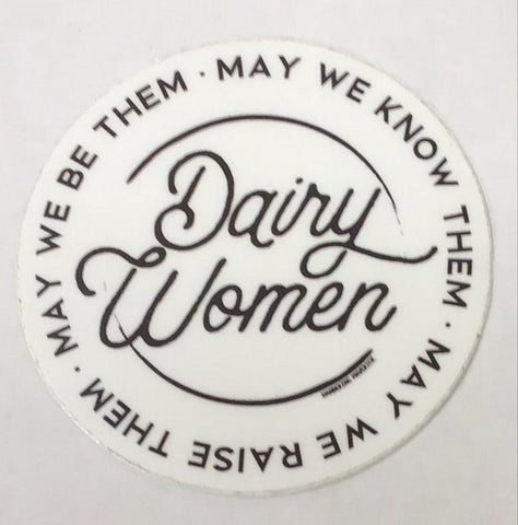 Dairy Women Sticker May We Raise Them
