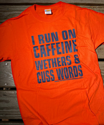 Caffeine, Wethers, Cusswords Tee