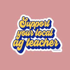 Support Your Local Ag Teacher