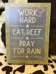 Work Hard Eat Beef Wooden Box Sign