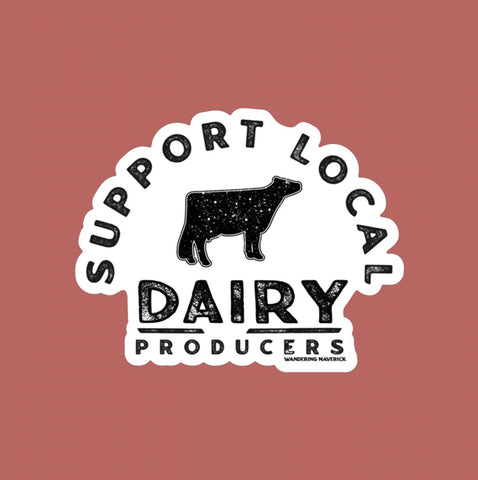 Support Local Dairy Producers Sticker Decal