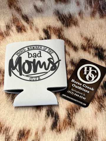 Bad Moms Koozie