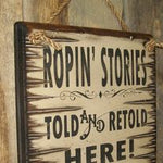 Roping’ Stories Antique Wood Sign