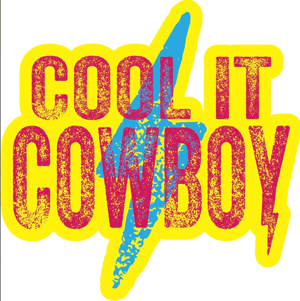 Cool It Cowboy Sticker – Horse Creek Outfitters