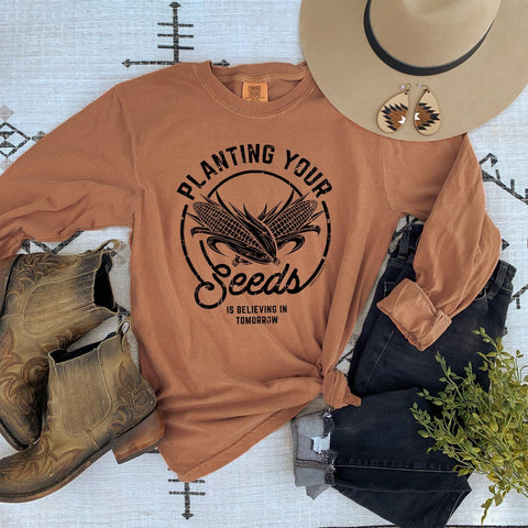 Plant Your Seeds Long Sleeve Tee